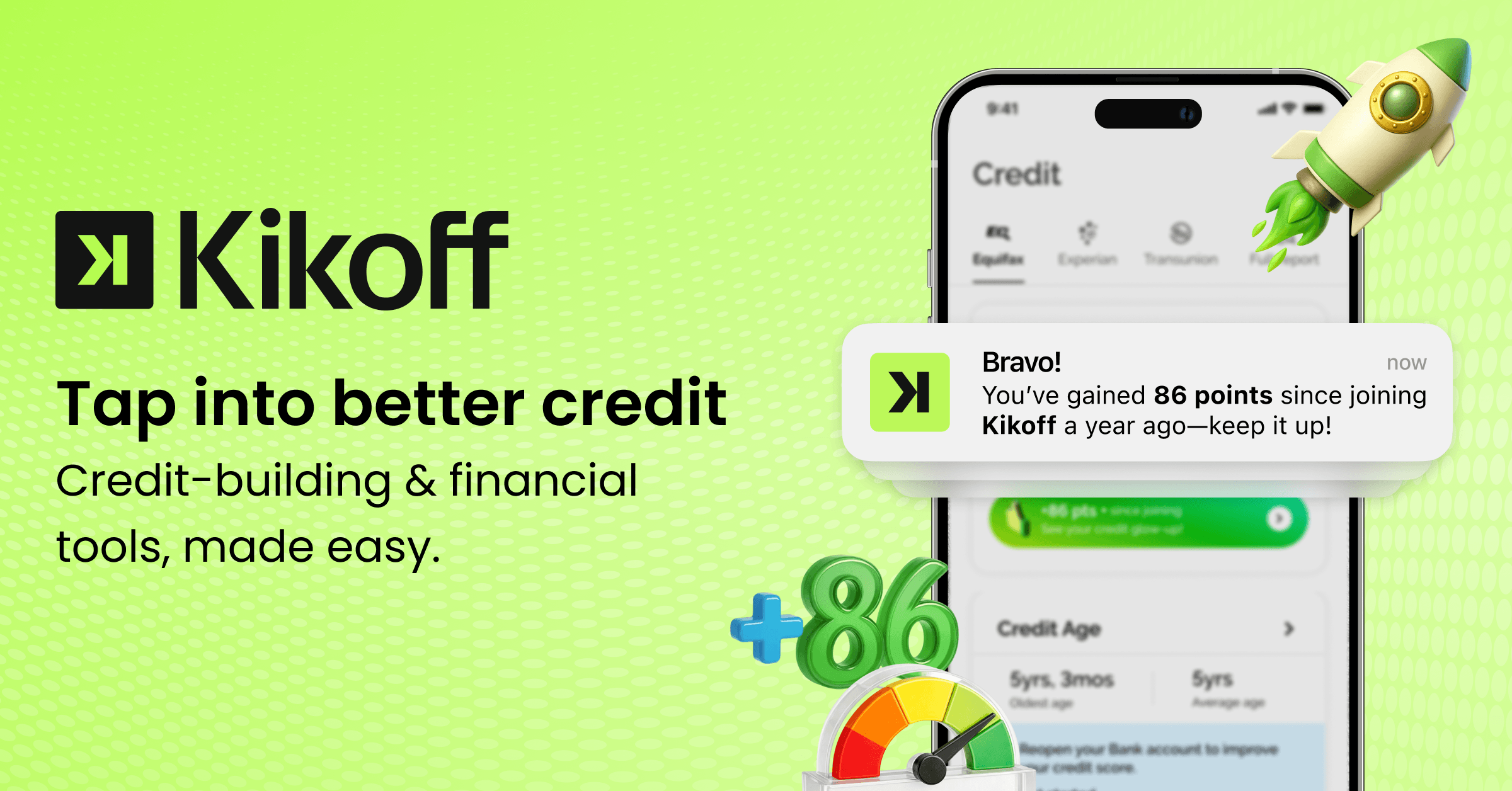 Kikoff — Tap into better credit. Credit-building and financial tools, made easy.